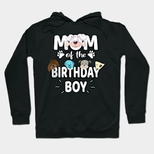 Mom Of The Birthday Boy Dog Lover Party Puppy Hoodie